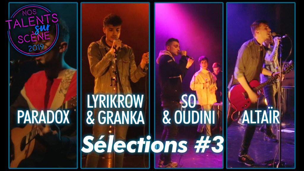 Nos talents sur scène 2019 : sélections&nbsp;3