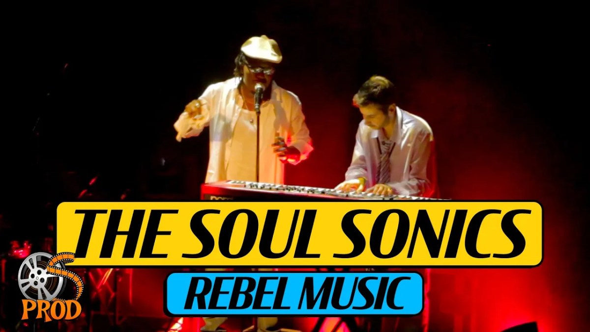 The soul sonics : &laquo;&nbsp;Rebel music&nbsp;&raquo; (captation)